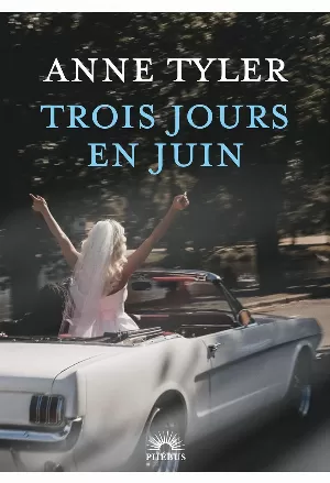 Anne Tyler – Trois jours en Juin
